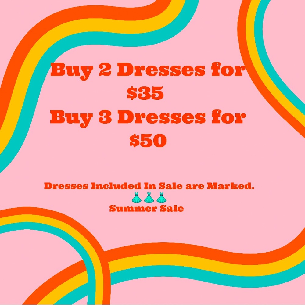 👗👗👗Summer Sale 2 / $35 and 3 Dresses for $50 👗